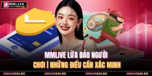 MMlive Lừa Đảo Người Chơi | Những Điều Cần Xác Minh